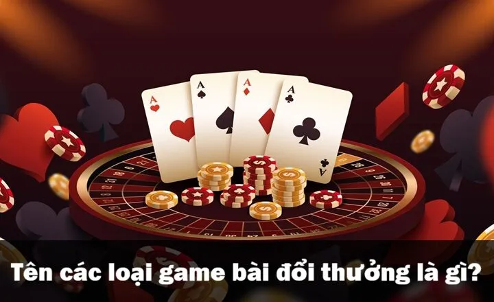 Game bài đổi thưởng là gì?